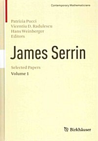 James Serrin. Selected Papers: Volume 1 (Hardcover, 2014)