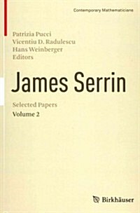 James Serrin. Selected Papers: Volume 2 (Hardcover, 2014)