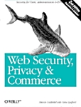 Web Security, Privacy & Commerce: Security for Users, Administrators and ISPs (Paperback, 2, Expanded & Upda)