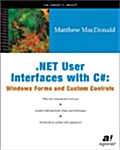 User Interfaces in C#: Windows Forms and Custom Controls (Paperback)