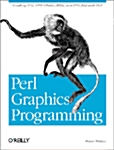 Perl Graphics Programming: Creating Svg, SWF (Flash), JPEG and PNG Files with Perl (Paperback)
