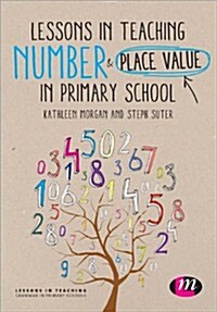 Lessons in Teaching Number and Place Value in Primary Schools (Paperback)