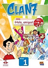 Clan 7-좭ola Amigos! 1 - Student Print Edition Plus 1 Year Online Premium Access (All Digital Included) [With CDROM] (Paperback)