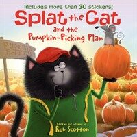 Splat the Cat and the Pumpkin-Picking Plan [With Sticker(s)] (Paperback)
