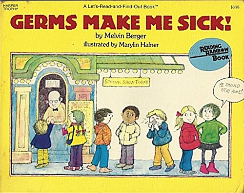 Germs Make Me Sick! (Lets Read-and-Find-Out Book) (Paperback)
