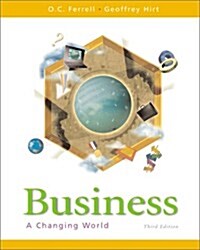 Business: A Changing World, 3rd Edition (Paperback, 3rd)