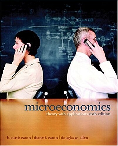 Microeconomics: Theory with Applications, Sixth Canadian Edition (6th Edition) (Hardcover, 6th)