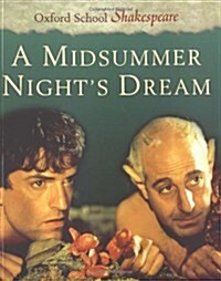 A Midsummer Nights Dream (Oxford School Shakespeare) (Paperback)