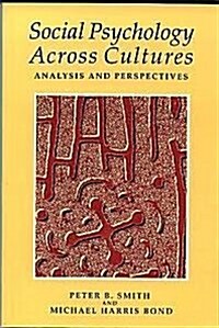 Social Psychology Across Cultures: Analysis and Perspectives (Paperback, First Edition)