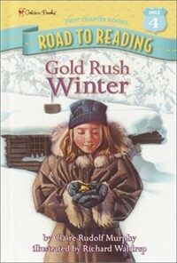 Gold Rush Winter (A Stepping Stone Book(TM)) (Library Binding)