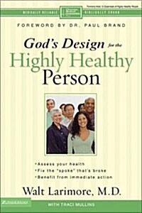 Gods Design for the Highly Healthy Person (Paperback)