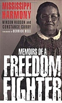 Mississippi Harmony: Memoirs of a Freedom Fighter (Hardcover, 1st)