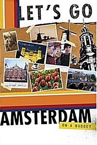 Lets Go Amsterdam 4th Edition (Lets Go: Paris, Amsterdam & Brussels) (Paperback, 4th)