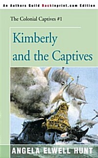 Kimberly and the Captives (Paperback)