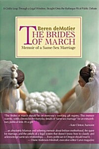 The Brides of March: Memoir of a Same-Sex Marriage (Paperback)