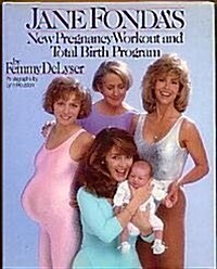 Jane Fondas New Pregnancy Workout and Total Birth Program (Hardcover)