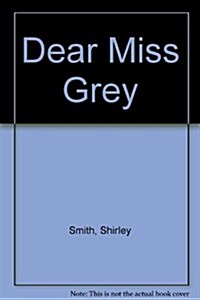 Dear Miss Grey (Hardcover)