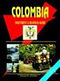 Colombia Investment And Business Guide (Perfect Paperback)