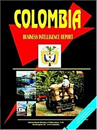 Colombia Business Intelligence Report (Paperback)