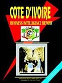 Cote DIvoire Business Intelligence Report (Paperback)