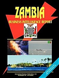 Zambia Business Intelligence Report (Paperback)