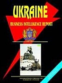 Ukraine Business Intelligence Report (Paperback)