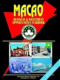 Macao Business and Investment Opportunities Yearbook (Paperback)