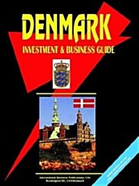 Denmark Investment and Business Guide (Paperback)
