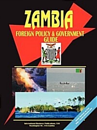 Zambia Foreign Policy and Government Guide (Paperback)