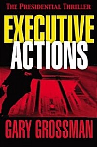 Executive Actions (Hardcover)