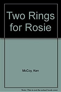 Two Rings for Rosie (Hardcover)