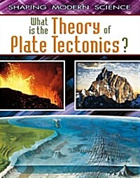 What Is the Theory of Plate Tectonics? (Hardcover)