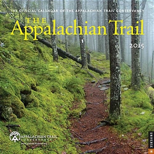 The Appalachian Trail Calendar: The Official Calendar of the Appalachian Trail Conservancy (Wall, 2015)
