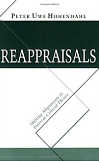 Reappraisals: Shifting Alignments in Postwar Critical Theory (Paperback, Text is Free of Markings)