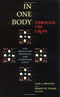In One Body Through the Cross (Paperback)