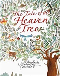 The Tale of the Heaven Tree (Hardcover, First Edition)