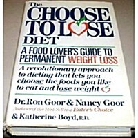 The Choose to Lose Diet (Hardcover)