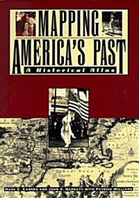 Mapping Americas Past: A Historical Atlas (Henry Holt Reference Book) (Hardcover, 1st)