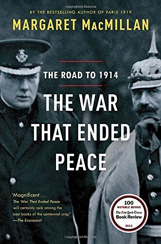 The War That Ended Peace: The Road to 1914 (Paperback)