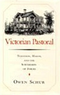 Victorian Pastoral: Tennyson, Hardy, and the Subversion of Forms (Hardcover)