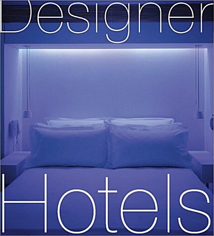 Designer Hotels (Paperback)