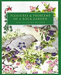 Pleasures & Problems of a Rock Garden (Paperback)