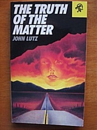 The Truth of the Matter (Paperback, First Edition)