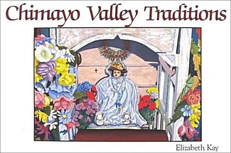 Chimayo Valley Traditions (Paperback)