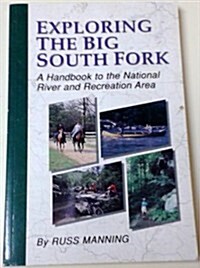 Exploring the Big South Fork (Paperback, 0)