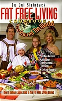 The Fat Free Living Cookbook from Around the World (Paperback)