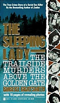 The Sleeping Lady: The Trailside Murders Above the Golden Gate (Onyx) (Mass Market Paperback)