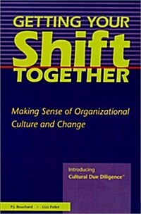 Getting Your Shift Together (Paperback)