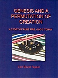 Genesis And A Permutation Of Creation (Paperback)