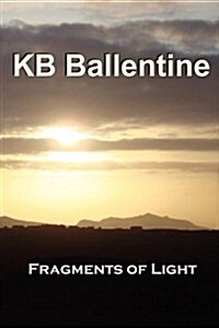 Fragments of Light (Paperback)